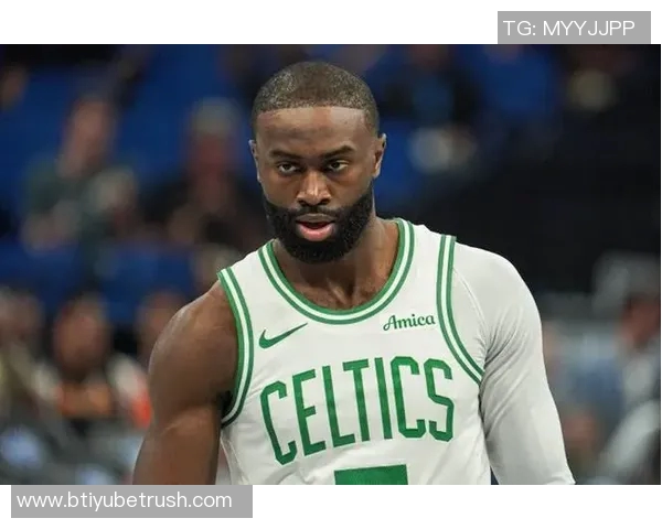 杰伦布朗谈快节奏打法如何完美契合我的比赛风格与节奏掌控能力 杰伦布朗谈快节奏打法如何完美契合我的比赛风格与节奏掌控能力